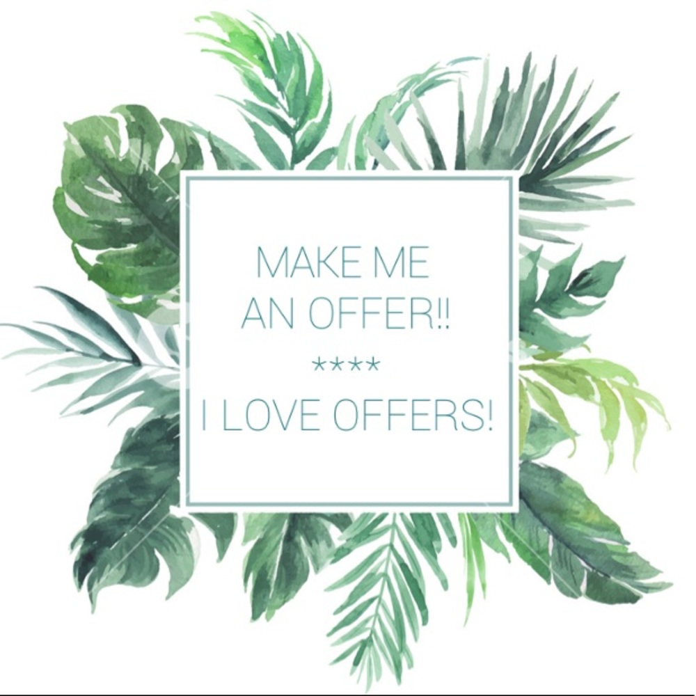Make me an offer!! I love offers!!